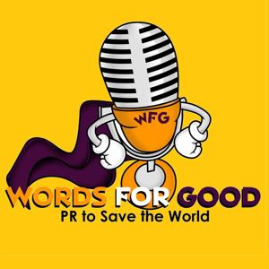 Words for Good: PR to Save the World