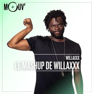 Le Mashup de Willaxxx