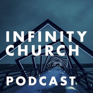 Infinity Church Podcast