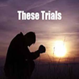 These Trials Series