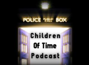 Children of Time Podcast