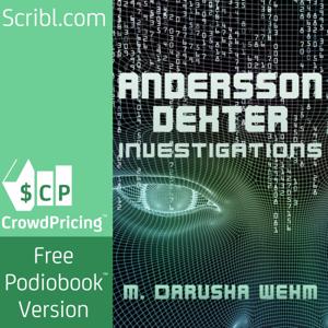 Andersson Dexter Investigations by M. Darusha Wehm | Scribl