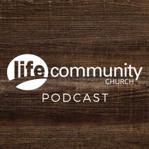 Life Community Church Podcast - Bluffton