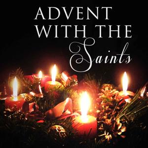 Advent with the Saints – Cradio