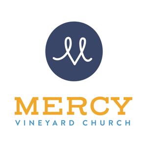 Mercy Vineyard Church Sermon Podcast