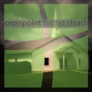 Crosspoint Baptist Church Sermons