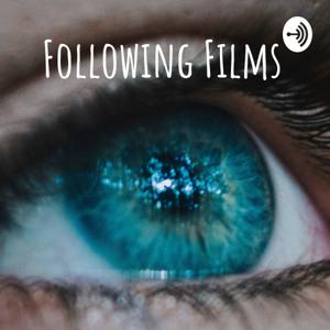 Following Films Podcast