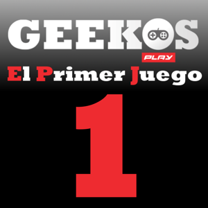 El Primer Juego – Geekos Play