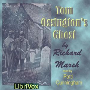 Tom Ossington's Ghost by Richard Marsh (1857 - 1915)