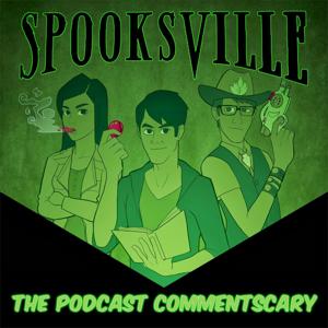 Spooksville - The Podcast Commentscary