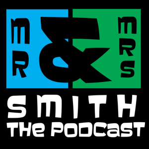 Mr. and Mrs. Smith THE Podcast