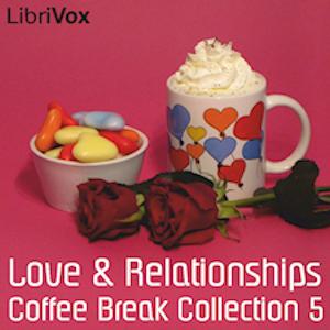 Coffee Break Collection 005 - Love and Relationships by Various