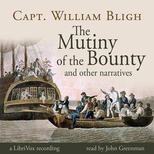 Mutiny of the Bounty and Other Narratives, The by William Bligh (1754 - 1817)