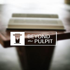 Beyond the Pulpit (Video)