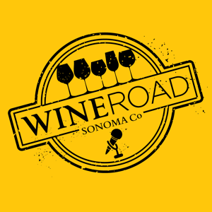 Wine Road: The Wine, When & Where of Sonoma County by Wine Road