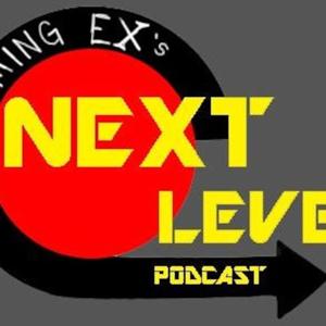 Gaming Ex  Next level Podcast