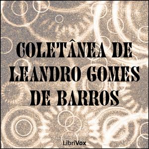 Coletânea de Leandro Gomes de Barros by Leandro Gomes de Barros (1865 - 1918)