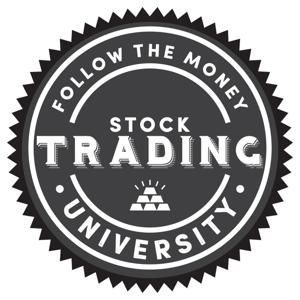 Stock Trading University by Follow the Money Radio