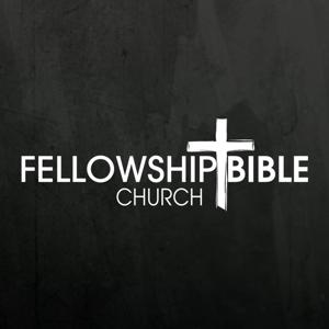 Fellowship Bible Church Sermons