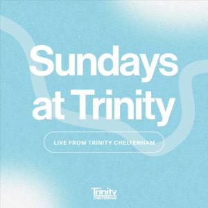 Sundays at Trinity