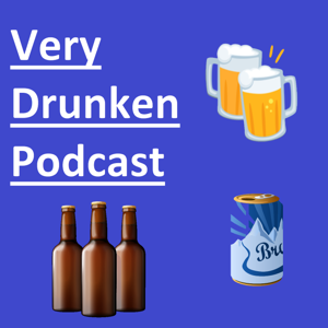 Very Drunken Podcast