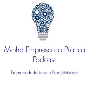 Minha Empresa Na Pratica Podcast