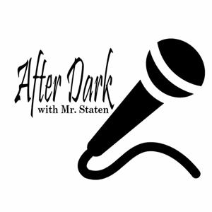 After Dark with Mr. Staten