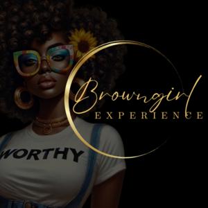 The Browngirl Experience
