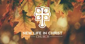 New Life in Christ Church