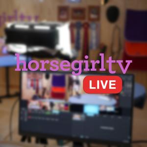Horse Girl TV LIVE