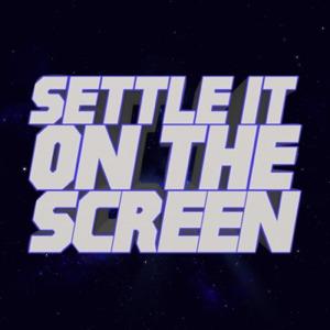 Settle It On the Screen (Video)