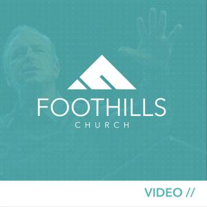 Foothills Church (Video)