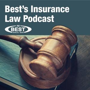 Best's Insurance Law Podcast by Best's Recommended Insurance Attorneys & Adjusters