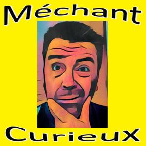 Méchant Curieux