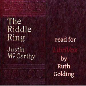 Riddle Ring, The by Justin McCarthy (1830 - 1912)