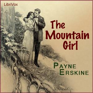 Mountain Girl, The by Payne Erskine (1854 - 1924)