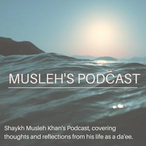 Musleh's Podcast