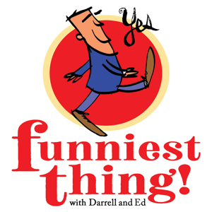 Funniest Thing! by Darrell Fusaro