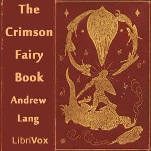 Crimson Fairy Book, The by Andrew Lang (1844 - 1912)