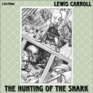 Hunting of the Snark, The by Lewis Carroll (1832 - 1898)