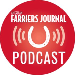 American Farriers Journal Podcast by American Farriers Journal