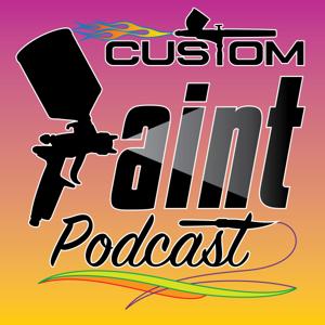 The Custom Paint Podcast