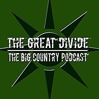 The Great Divide - The Big Country Podcast