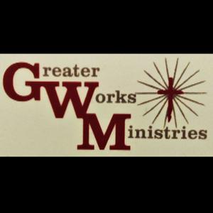 Greater Works Ministries