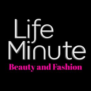 LifeMinute Podcast: Beauty and Fashion