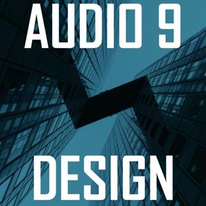 Audio 9 Design Podcast