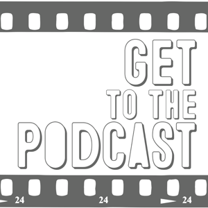 Get To The Podcast