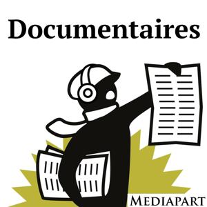 Les documentaires de Mediapart by Mediapart
