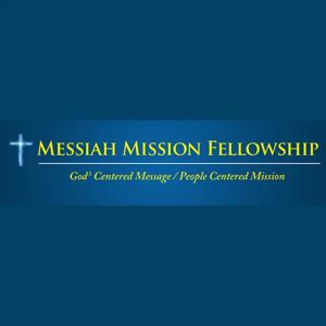 Messiah Mission Fellowship Sermons