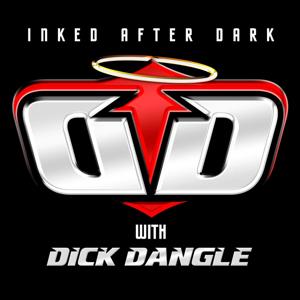 Inked After Dark, with Dick Dangle